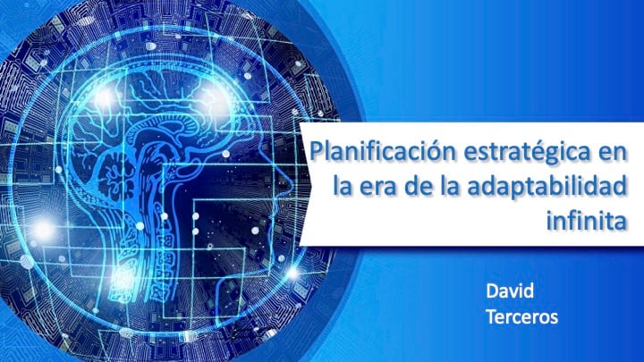 Planificación estratégica en la era de la adaptabilidad infinita
