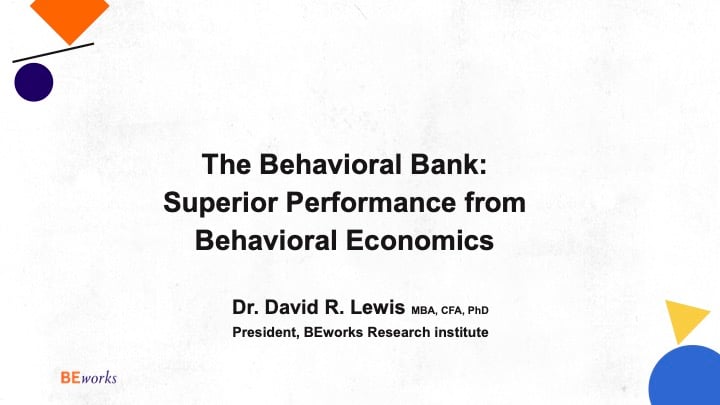 Bancarizando en Comportamiento: Rendimiento superior de la economía del comportamiento